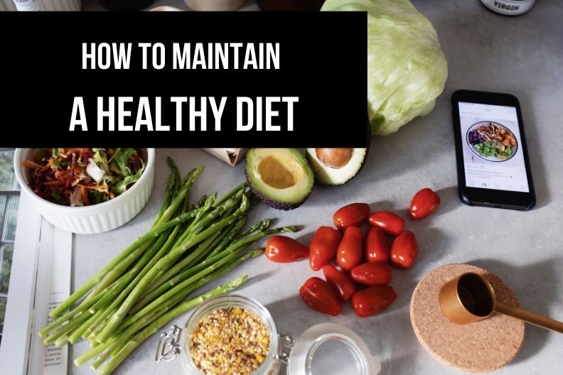 How to Maintain a Healthy Diet