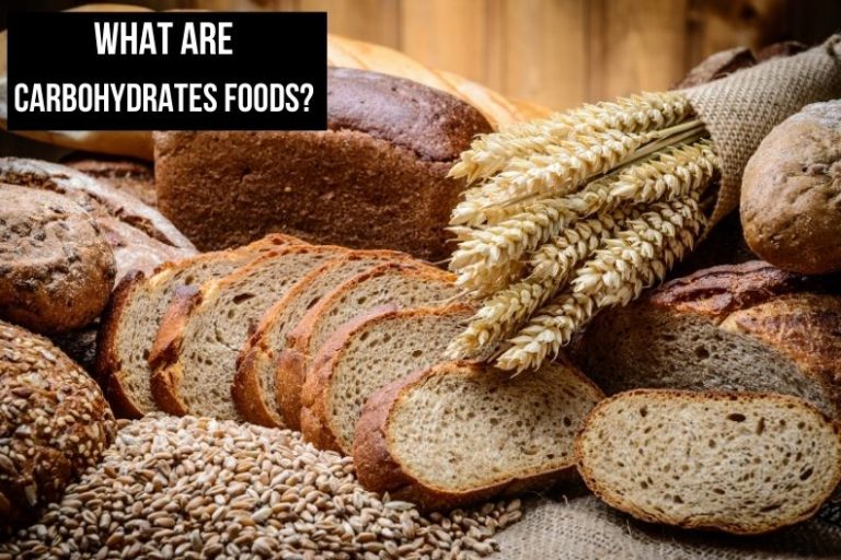 What are Carbohydrates Foods?