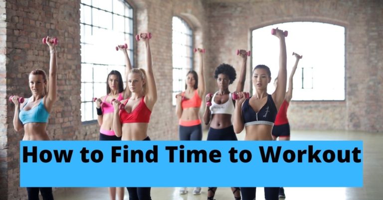 How to Find Time to Workout